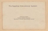 The Egyptian Educational System Alshimaa Nofal Arabic district Teacher Southern Lehigh High\Middle School.
