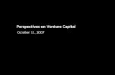 Perspectives on Venture Capital October 11, 2007.