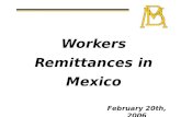 February 20th, 2006 Workers Remittances in Mexico.