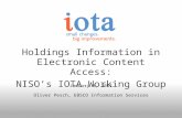 Holdings Information in Electronic Content Access: NISOs IOTA Working Group January 8, 2011 Oliver Pesch, EBSCO Information Services.