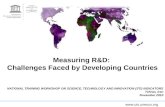 Www.uis.unesco.org Measuring R&D: Challenges Faced by Developing Countries NATIONAL TRAINING WORKSHOP ON SCIENCE, TECHNOLOGY AND INNOVATION (STI) INDICATORS.