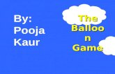 The Balloon Game By: Pooja Kaur. Which is spelled wrong? a)Pintar b)Estudior c)Cantar d)Escuchar.