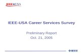 IEEE-USA Career Services Survey Preliminary Report Oct. 21, 2005.
