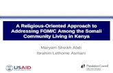 A Religious-Oriented Approach to Addressing FGM/C Among the Somali Community Living in Kenya Maryam Sheikh Abdi Ibrahim Lethome Asmani.