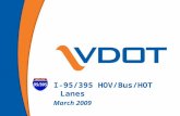 1 I-95/395 HOV/Bus/HOT Lanes March 2009. Current Status Project Sections Military Corridor Improving Transit & HOV Other Issues Agenda 2.