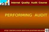 Internal Quality Audit Course PERFORMING AUDIT STQC CERTIFICATION SERVICES (EASTERN REGION)