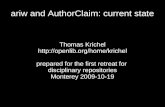 Ariw and AuthorClaim: current state Thomas Krichel  prepared for the first retreat for disciplinary repositories Monterey.