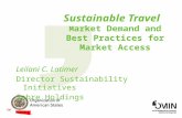 Sustainable Travel M arket Demand and Best Practices for Market Access Leilani C. Latimer Director Sustainability Initiatives Sabre Holdings.