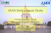 JAXA Multi Lingual Study Kengo Aizawa / JAXA Masatoshi Kamei / RESTEC WGISS-20 15th September 2005 Kyiv, Ukraine.
