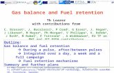 1 Th LoarerGas balance and fuel retention – EU TF on PWI – 13 November 2006 Th Loarer with contributions from C. Brosset 1, J. Bucalossi 1, P Coad 2, G.