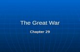 The Great War Chapter 29. I. Road to World War Nationalism Positive effect = unity within a country Positive effect = unity within a country Negative.