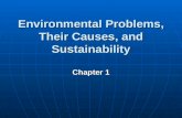 Environmental Problems, Their Causes, and Sustainability Chapter 1.