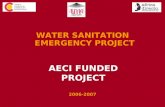 AECI FUNDED PROJECT WATER SANITATION EMERGENCY PROJECT 2006-2007.