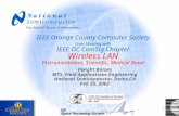 Baisa 03/28/01 1 IEEE Orange County Computer Society Joint Meeting with IEEE OC ComSig Chapter Wireless LAN Instrumentation, Scientific, Medical Band Dwight.