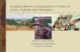 Enabling Womens Employment in Times of Crisis: Policies and Strategies Agnes R. Quisumbing International Food Policy Research Institute.