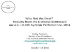THE COMMONWEALTH FUND Why Not the Best? Results from the National Scorecard on U.S. Health System Performance, 2011 Cathy Schoen, Senior Vice President.