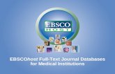 EBSCOhost for Medical Institutions EBSCOhost Full-Text Journal Databases for Medical Institutions.