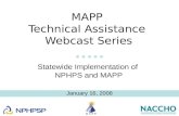MAPP Technical Assistance Webcast Series Statewide Implementation of NPHPS and MAPP January 16, 2008