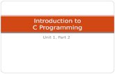 Unit 1, Part 2 Introduction to C Programming. Flowchart Elements Unit 1: Algorithms.