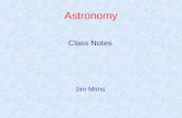 Astronomy Class Notes Jim Mims. Chapter 1 Fundamentals.