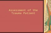 Assessment of the Trauma Patient. Focused History and Physical Exam for the Trama Patient.