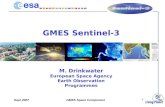 Sept 2007GMES Space Component 1 GMES Sentinel-3 M. Drinkwater European Space Agency Earth Observation Programmes.