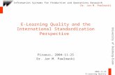 University of Duisburg-Essen Information Systems for Production and Operations Research Dr. Jan M. Pawlowski 2004-11-25 E-Learning Quality E-Learning Quality.
