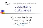 Learning outcomes Can we bridge learning and assessment?