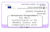 DIRECTORATE GENERAL FOR INTERNAL POLICIES Justice, Freedom & Security National Programmes for Mass Surveillance in EU Member States and Compatibility with.
