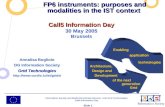 Information Society and Media Directorate-General - Unit Grid Technologies Call5 Information Day Slide 1 FP6 instruments: purposes and modalities in the.