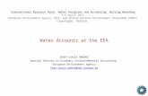 Water Accounts at the EEA Jean-Louis Weber Special Adviser on Economic Environnemental Accounting European Environment Agency jean-louis.weber@eea.europa.eu.