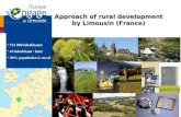 Approach of rural development by Limousin (France) 731 000 inhabitants 731 000 inhabitants 43 inhabitant / km2 43 inhabitant / km2 39% population is rural.
