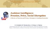 Ambient Intelligence: Promise, Price, Social Disruption A Review of Security and Privacy Strategies in Leading Economies D. Gritzalis, M. Theoharidou,