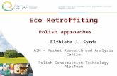 Fot.: Enea Elżbieta J. Syrda ASM – Market Research and Analysis Centre Polish Construction Technology Platform Eco Retroffiting Polish approaches.