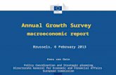 Annual Growth Survey macroeconomic report Brussels, 6 February 2013 Kees van Duin Policy Coordination and Strategic planning Directorate General for Economic.