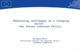 1 European Union Regional Policy – Employment, Social Affairs and Inclusion Addressing challenges in a changing world: -The future Cohesion Policy- Wolfgang.