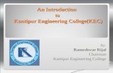 An Introduction to Kantipur Engineering College(KEC) by: Rameshwar Rijal Chairman Kantipur Engineering College.