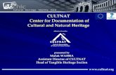 Www.cultnat.org CULTNAT Center for Documentation of Cultural and Natural Heritage presented by Malak WAHBA Assistant Director of CULTNAT Head of Tangible.