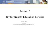 Session 3 ICT for Quality Education Services Davide Storti UNESCO Communication and Information Sector (CI)