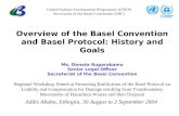 Overview of the Basel Convention and Basel Protocol: History and Goals Ms. Donata Rugarabamu Senior Legal Officer Secretariat of the Basel Convention Regional.