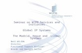 Neil WILSON Director, Functional Support Division Brands and Designs Sector Seminar on WIPO Services and Initiatves Global IP Systems The Madrid, Hague.