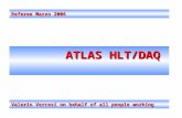 ATLAS HLT/DAQ Valerio Vercesi on behalf of all people working Referee Marzo 2006.