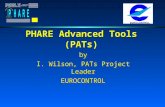 1 PHARE Advanced Tools (PATs) by I. Wilson, PATs Project Leader EUROCONTROLby EUROCONTROL.