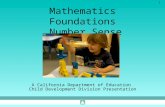 1 Mathematics Foundations Number Sense A California Department of Education Child Development Division Presentation.