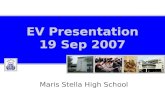EV Presentation 19 Sep 2007 Maris Stella High School.