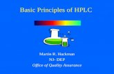 Basic Principles of HPLC Martin R. Hackman NJ- DEP Office of Quality Assurance.