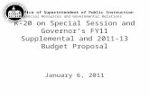 Office of Superintendent of Public Instruction Financial Resources and Governmental Relations K-20 on Special Session and Governors FY11 Supplemental and.