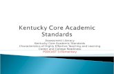 Assessment Literacy Kentucky Core Academic Standards Characteristics of Highly Effective Teaching and Learning Career and College Readiness PODCAST 3-Elementary
