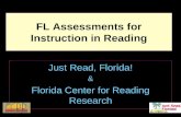 1 FL Assessments for Instruction in Reading Just Read, Florida! & Florida Center for Reading Research.