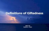 Definitions of Giftedness EDPS 540 Rebecca L. Mann.